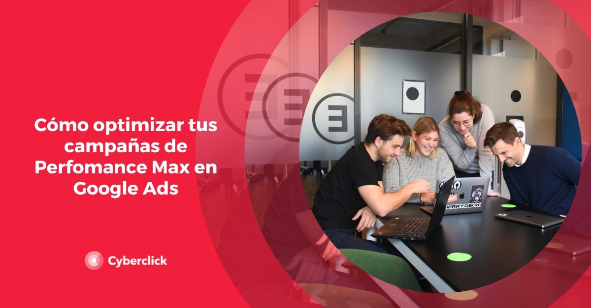 C Mo Optimizar Tus Campa As De Perfomance Max En Google Ads